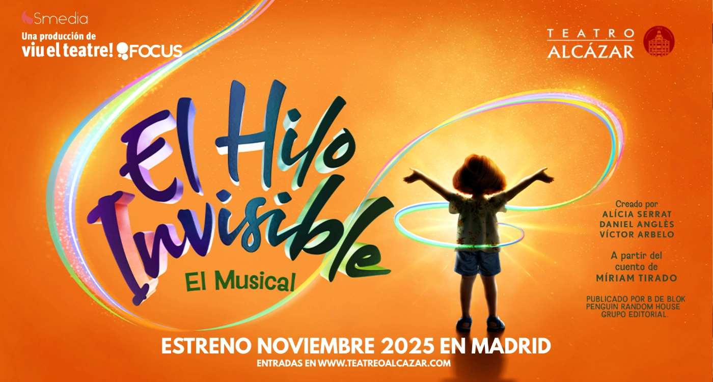 Llega a Madrid El Hilo Invisible, el musical